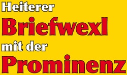 Heiterer Briefwexl mit der Prominenz